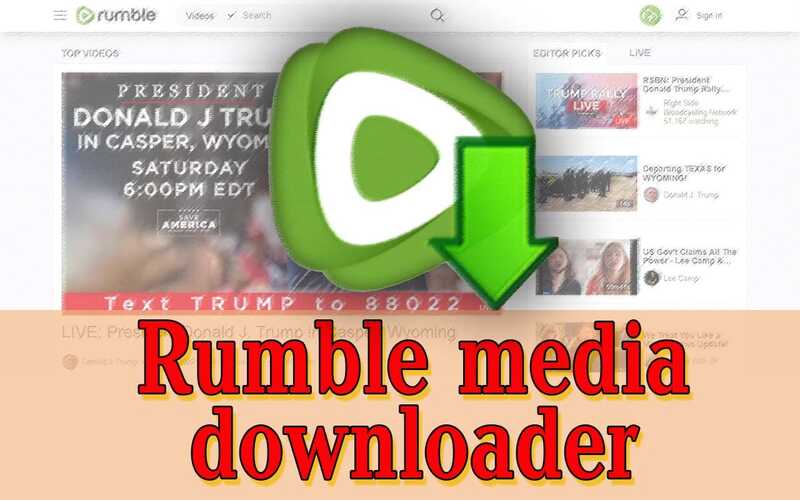 Rumble download media (video and photo)