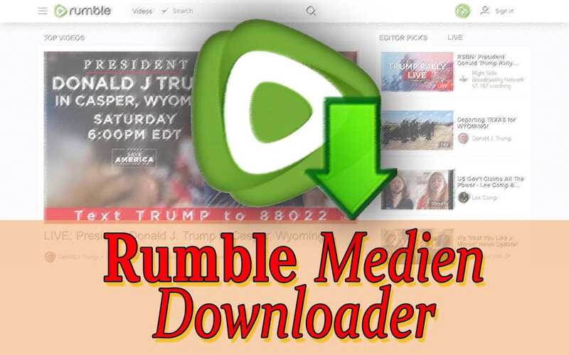 Rumble.com Medien herunterladen (Video und Foto)